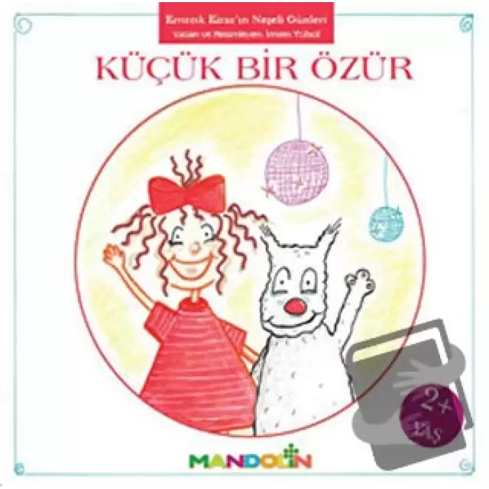 Kıvırcık Kiraz 3. Kitap: Küçük Bir Özür