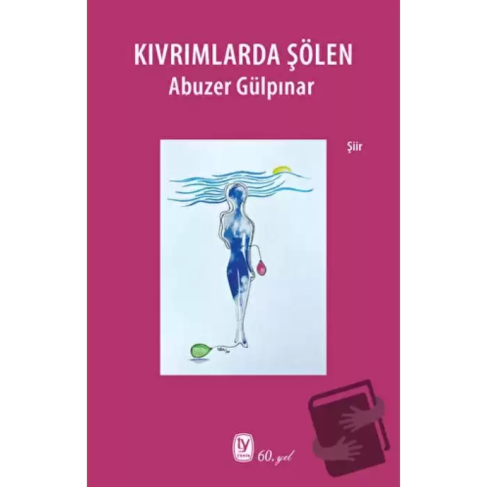 Kıvrımlarda Şölen