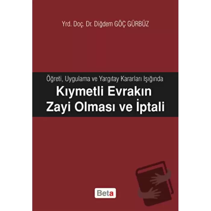 Kıymetli Evrakın Zayi Olması ve İptali