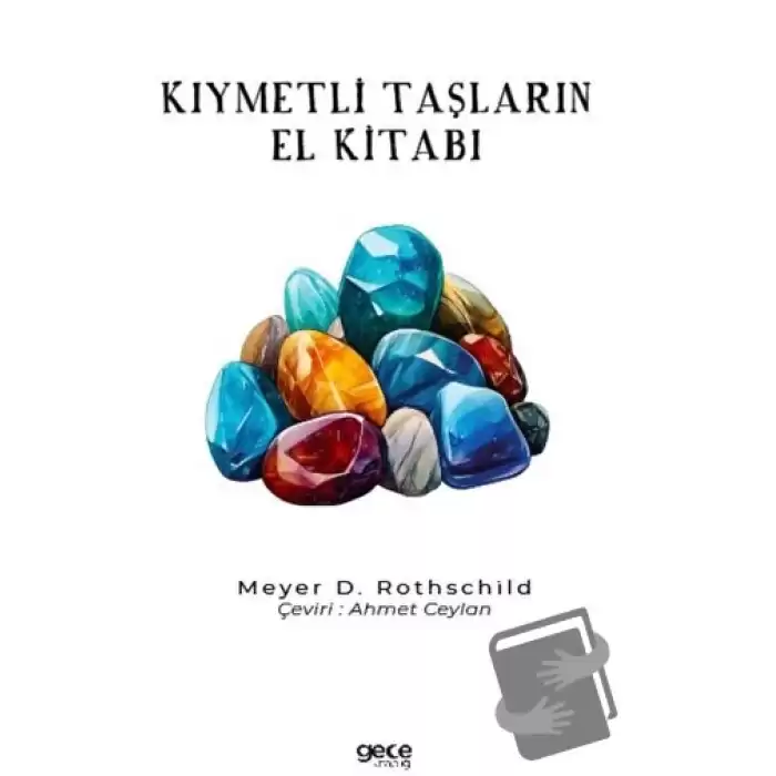 Kıymetli Taşların El Kitabı