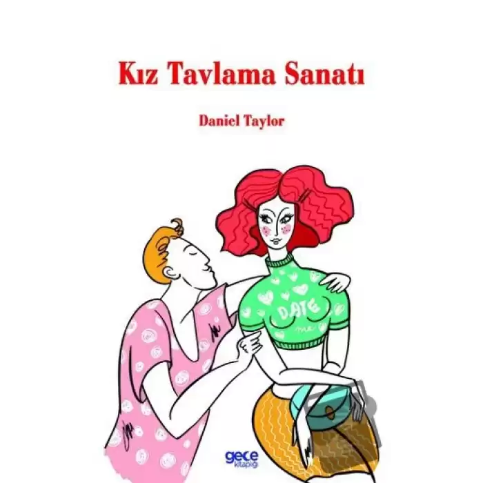 Kız Tavlama Sanatı