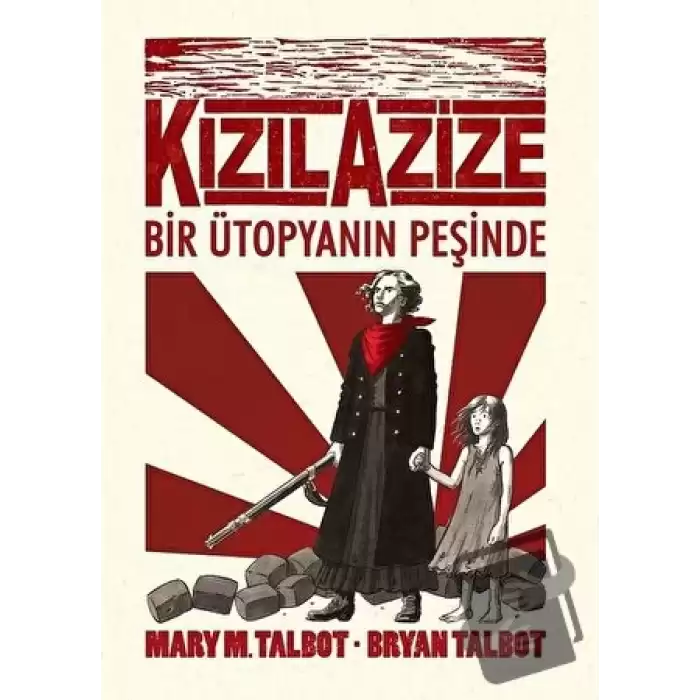 Kızıl Azize: Bir Ütopyanın Peşinde