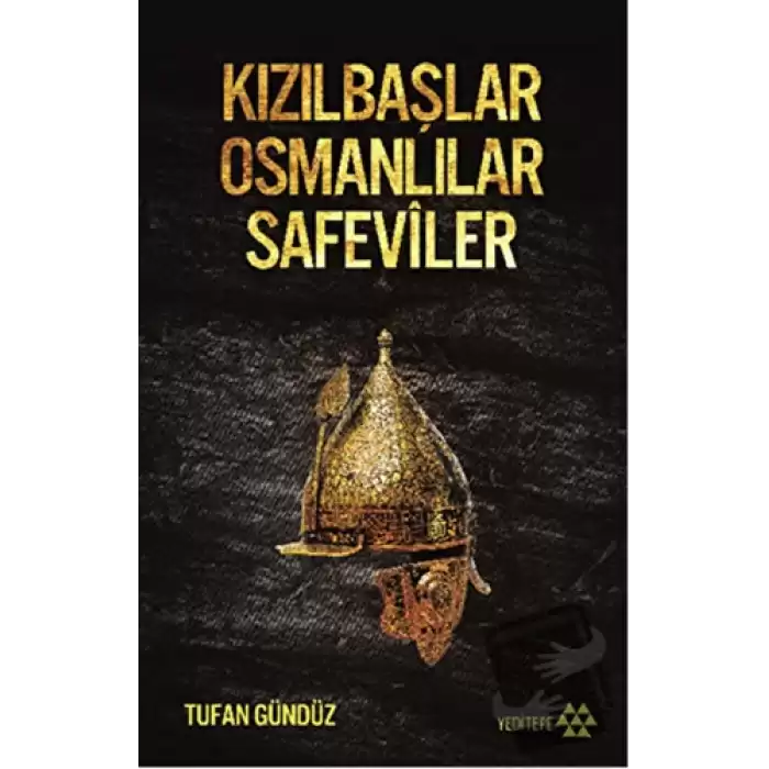 Kızılbaşlar Osmanlılar Safeviler