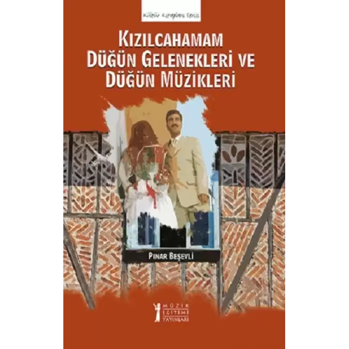 Kızılcahamam Düğün Gelenekleri ve Düğün Müzikleri