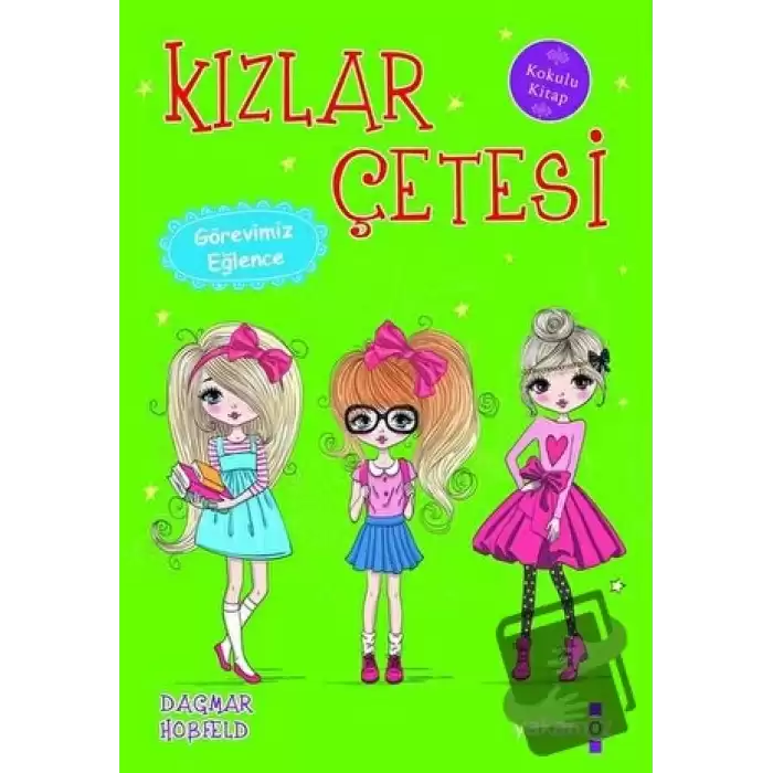 Kızlar Çetesi - Görevimiz Eğlence