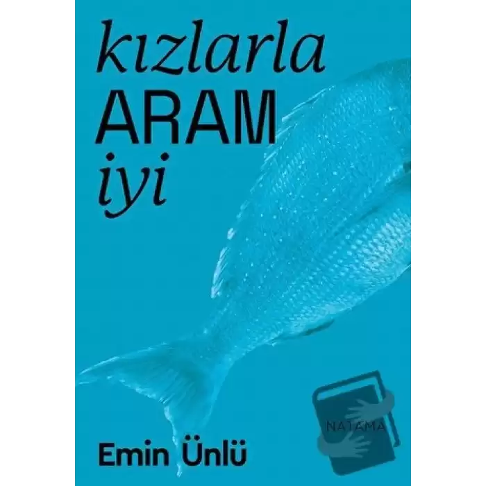 Kızlarla Aram İyi