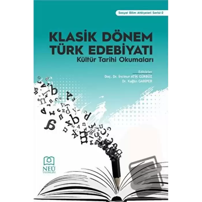 Klasik Dönem Türk Edebiyatı Kültür Tarihi Okumaları