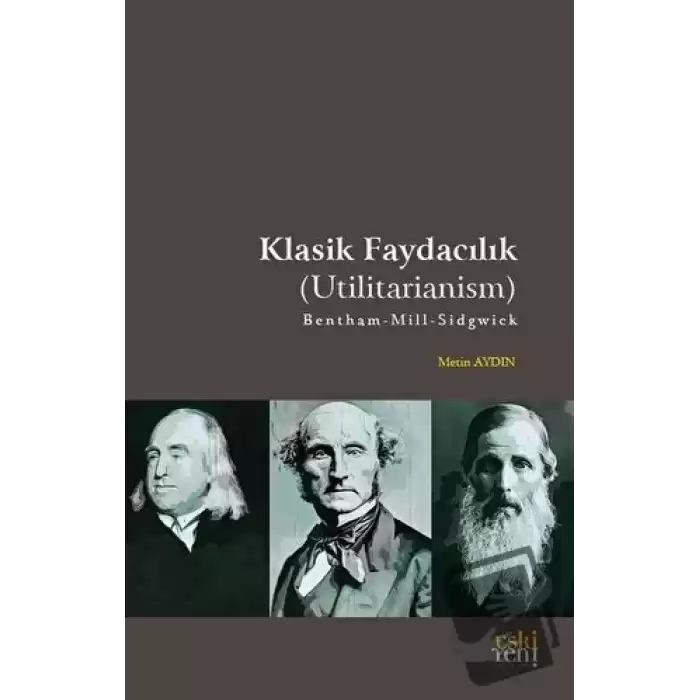 Klasik Faydacılık - Utilitarianism