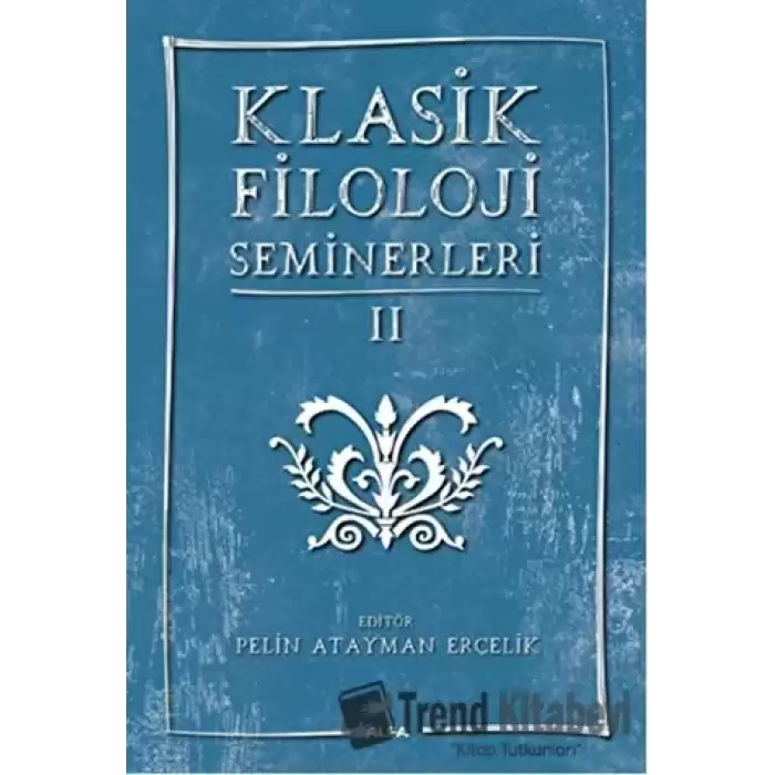 Klasik Filoloji Seminerleri 2