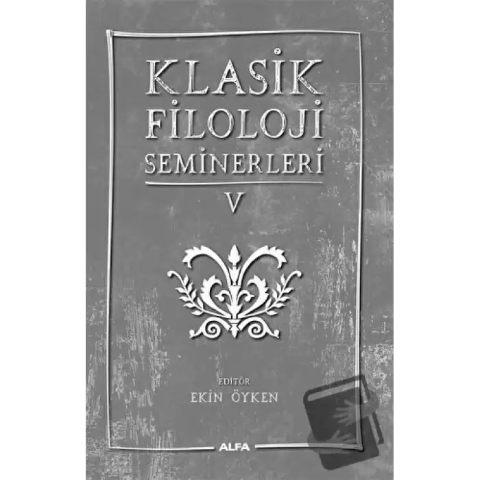 Klasik Filoloji Seminerleri 5