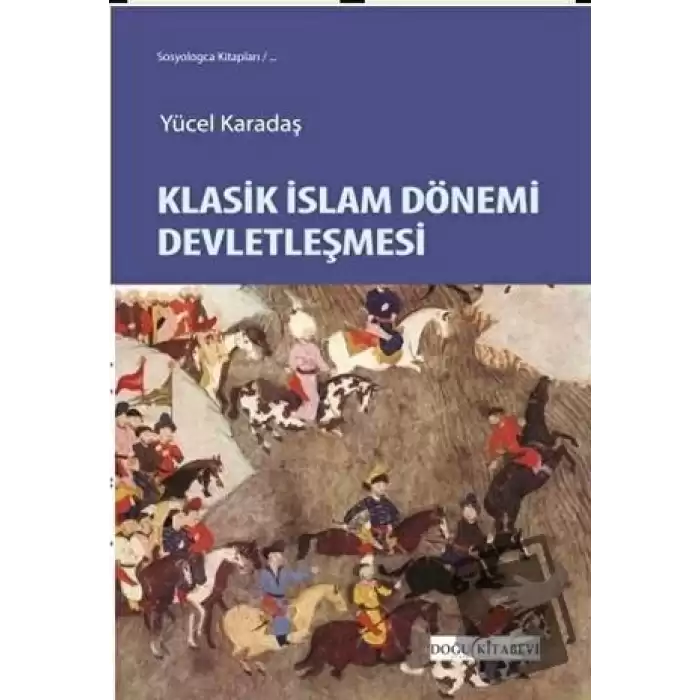 Klasik İslam Dönemi Devletleşmesi