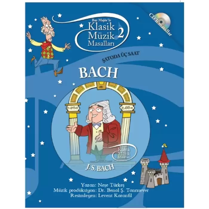 Klasik Müzik Masalları - Bach