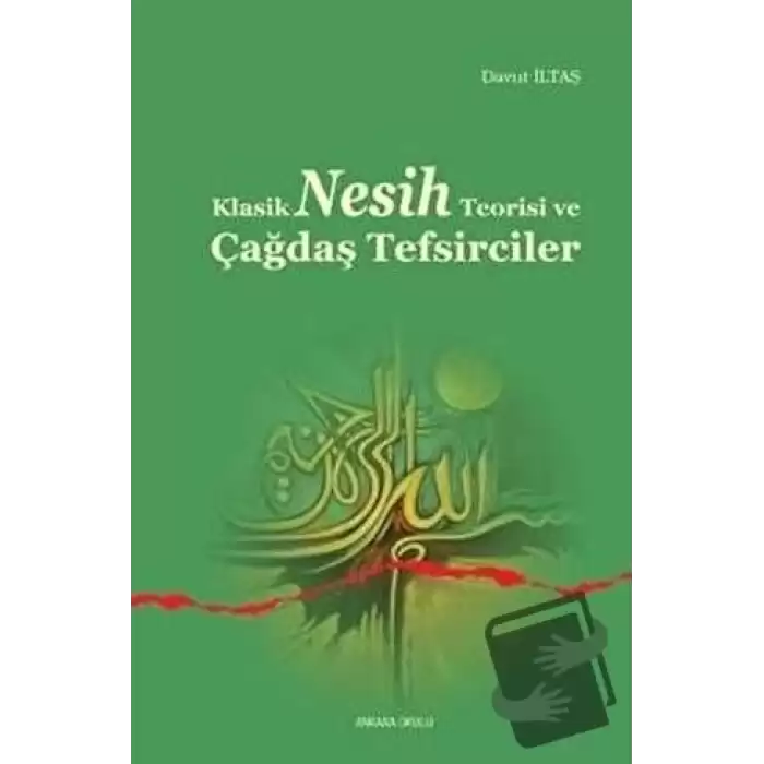 Klasik Nesih Teorisi ve Çağdaş Tefsirciler