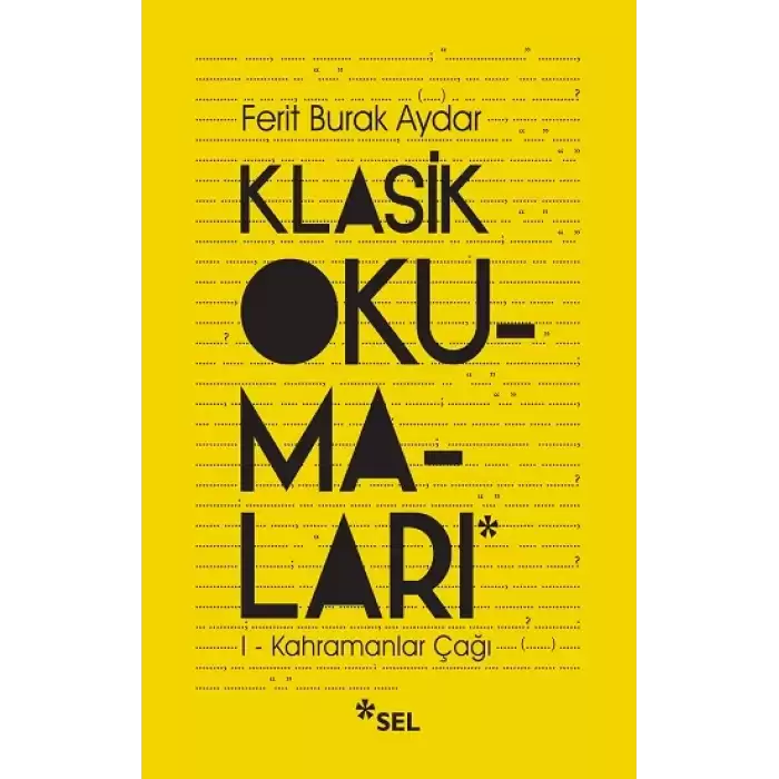 Klasik Okumaları-I - Kahramanlar Çağı