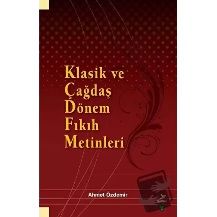 Klasik ve Çağdaş Dönem Fıkıh Metinleri