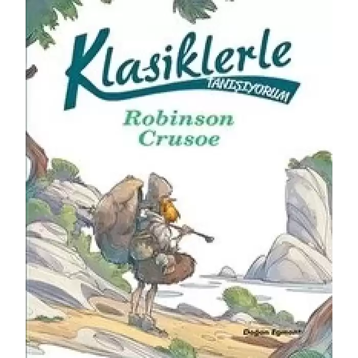 Klasiklerle Tanışıyorum – Robinson Crusoe