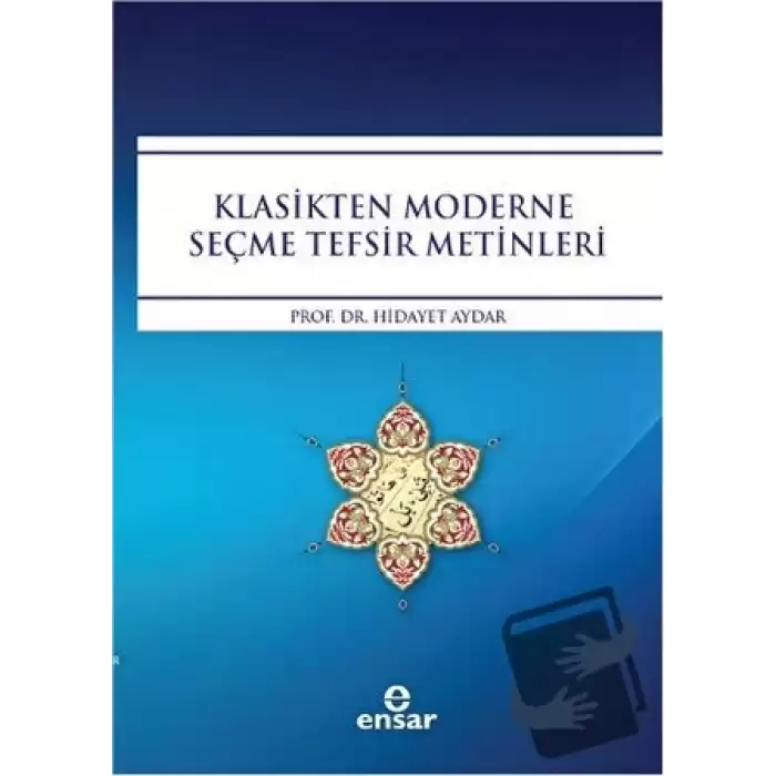 Klasikten Moderne Seçme Tefsir Metinleri