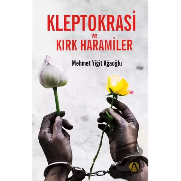 Kleptokrasi ve Kırk Haramiler