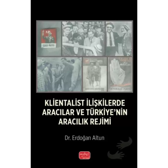 Klientalist İlişkilerde Aracılar ve Türkiye’nin Aracılık Rejimi