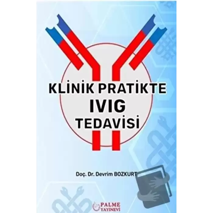 Klinik Pratikte IVIG Tedavisi