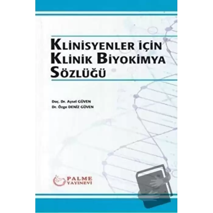 Klinisyenler İçin Klinik Biyokimya Sözlüğü