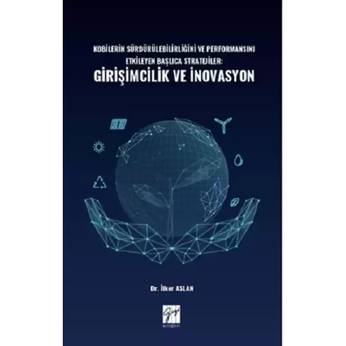 Kobilerin Sürdürülebilirliğini ve Performansını Etkileyen Başlıca Stratejiler: Girişimcilik ve İnovasyon