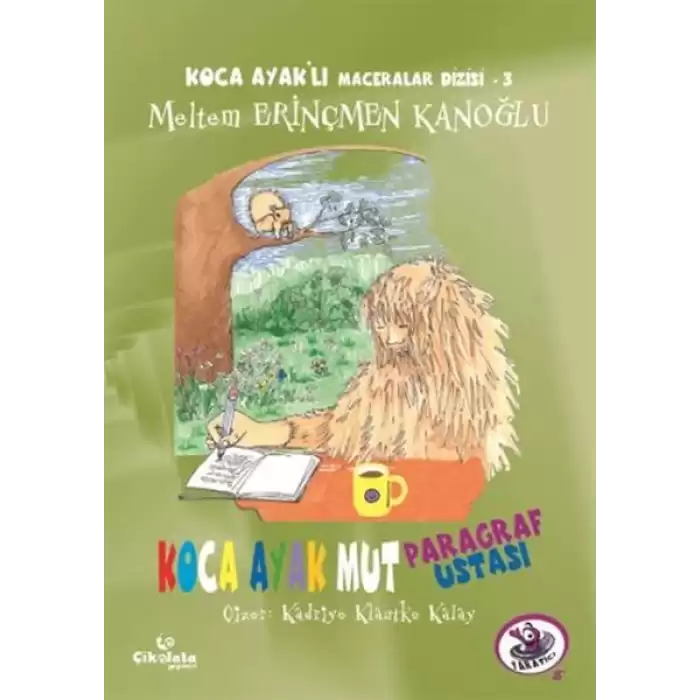 Koca Ayaklı Maceralar Dizisi 3 - Koca Ayak Mut Paragraf Ustası