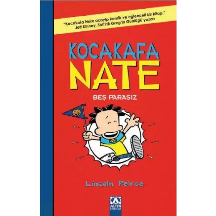 Kocakafa Nate - 4 Beş Parasız