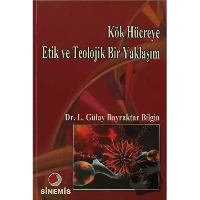 Kök Hücreye Etik ve Teolojik Bir Yaklaşım