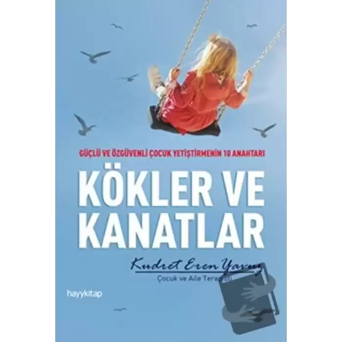 Kökler ve Kanatlar