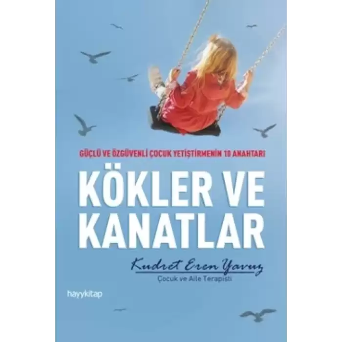 Kökler ve Kanatlar