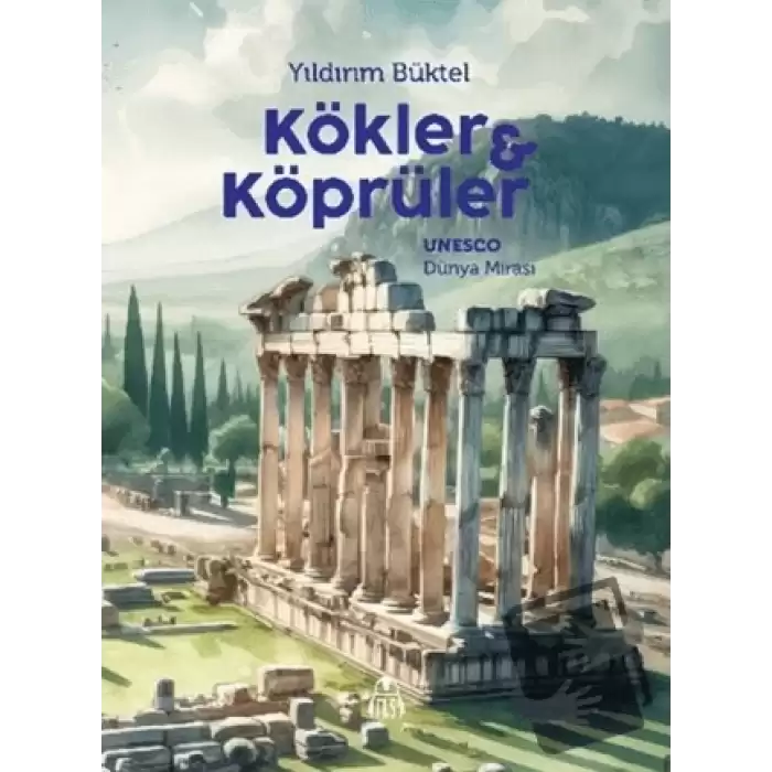 Kökler ve Köprüler