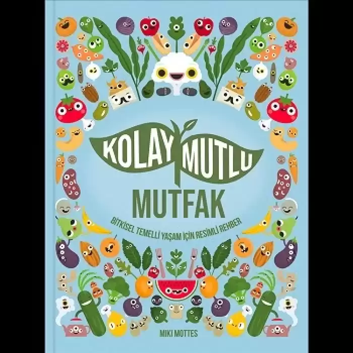 Kolay Mutlu Mutfak (Ciltli)