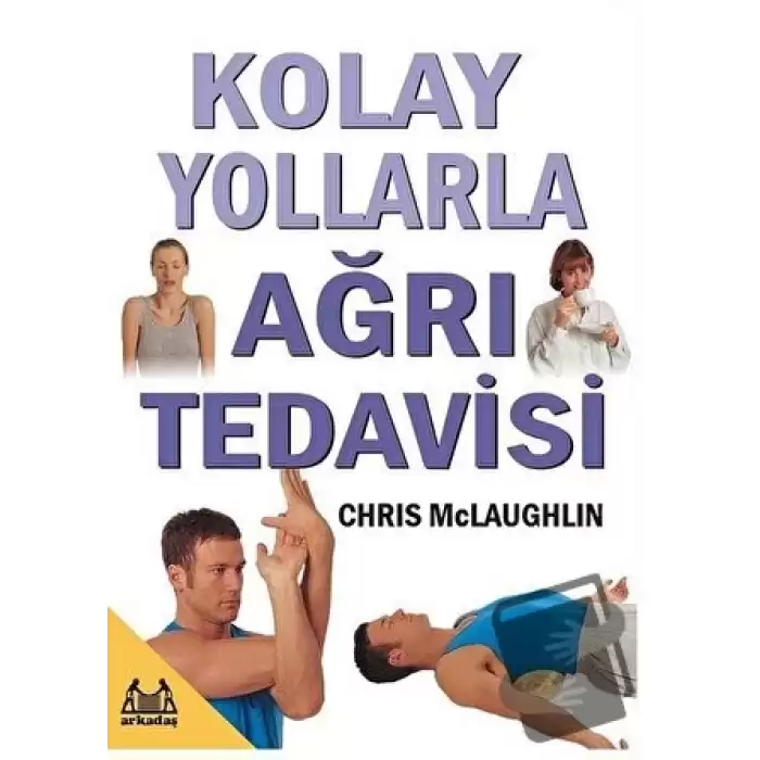 Kolay Yollarla Ağrı Tedavisi