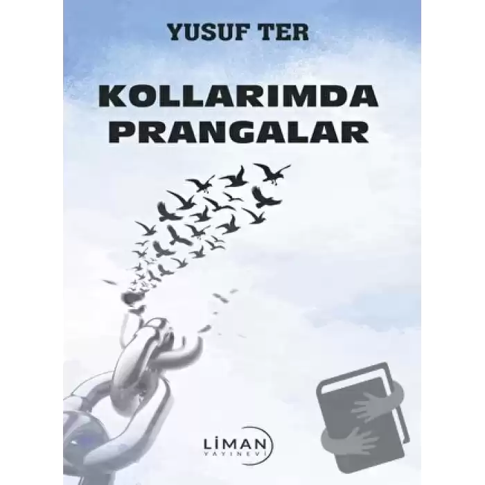 Kollarımda Prangalar