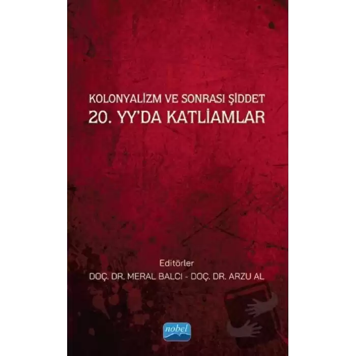 Kolonyalizm ve Sonrası Şiddet 20. Yy’da Katliamlar