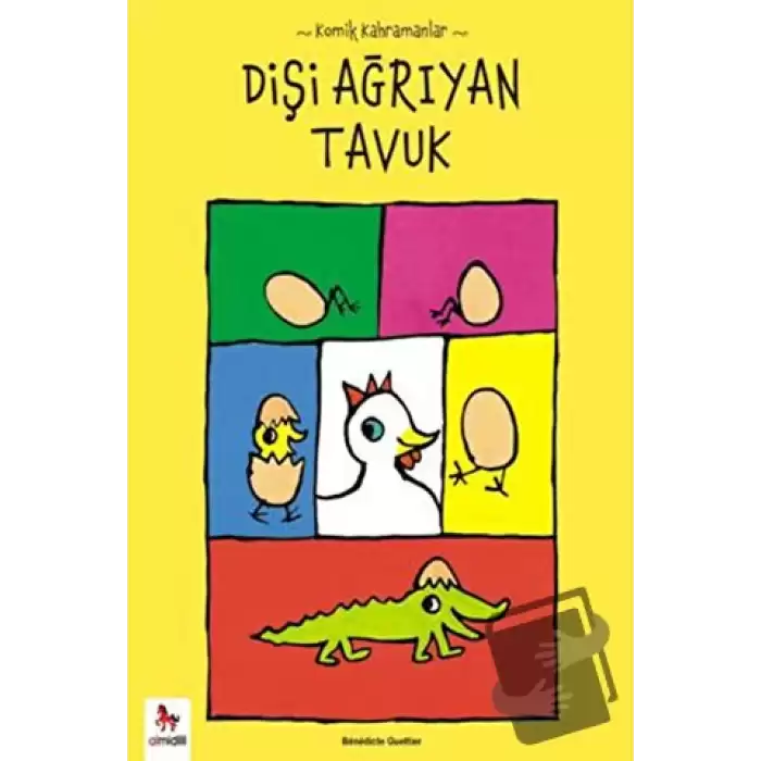 Komik Kahramanlar Serisi : Dişi Ağrıyan Tavuk