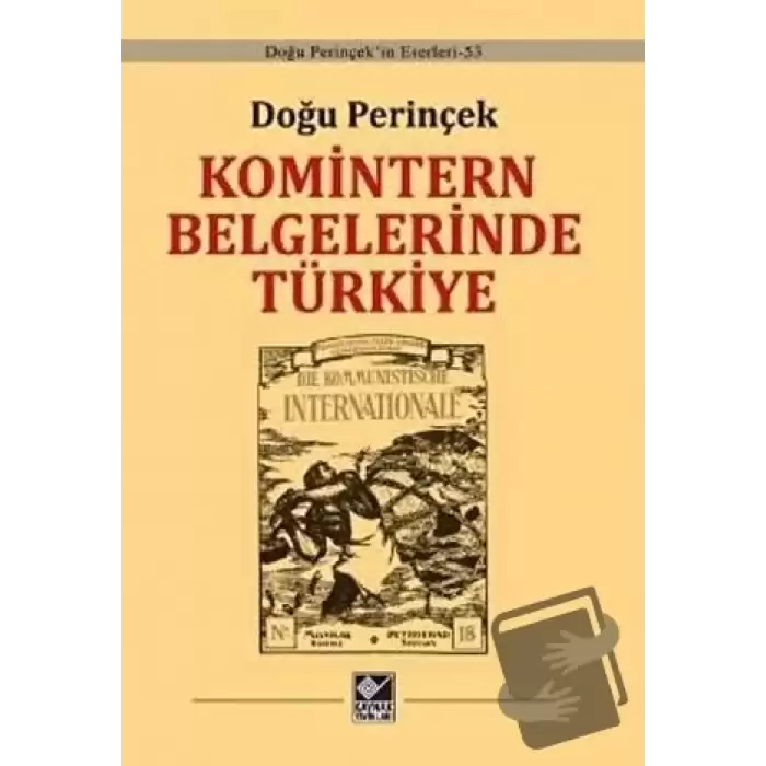 Komintern Belgelerinde Türkiye (Ciltli)