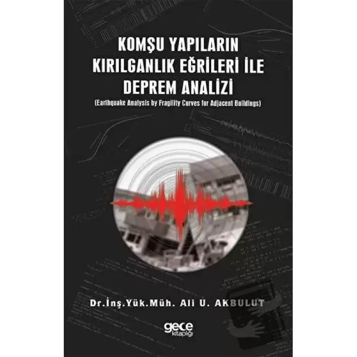 Komşu Yapıların Kırılganlık Eğrileri ile Deprem Analizi