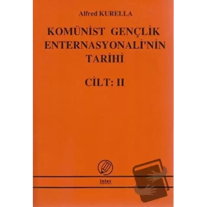 Komünist Gençlik Enternasyonalinin Tarihi Cilt:2