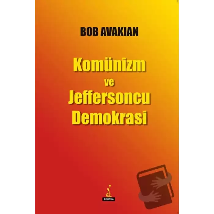 Komünizm ve Jeffersoncu Demokrasi