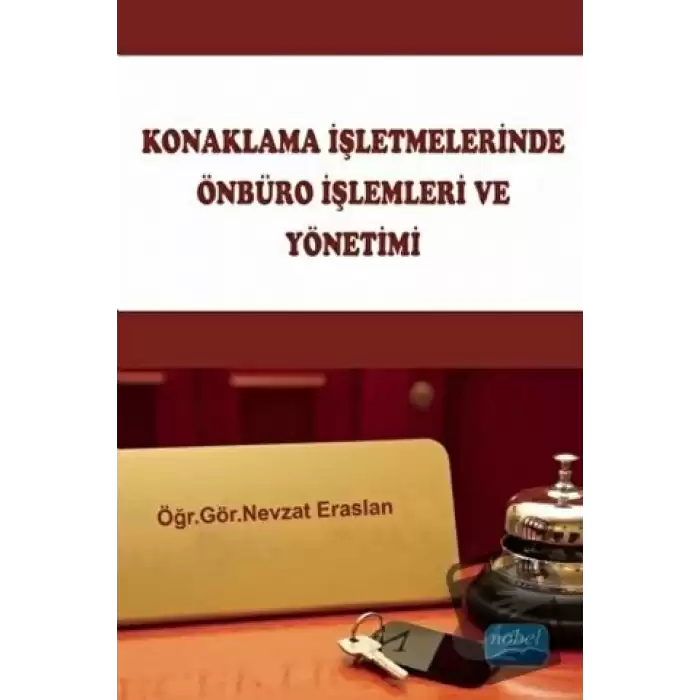 Konaklama İşletmelerinde Önbüro İşlemleri ve Yönetimi