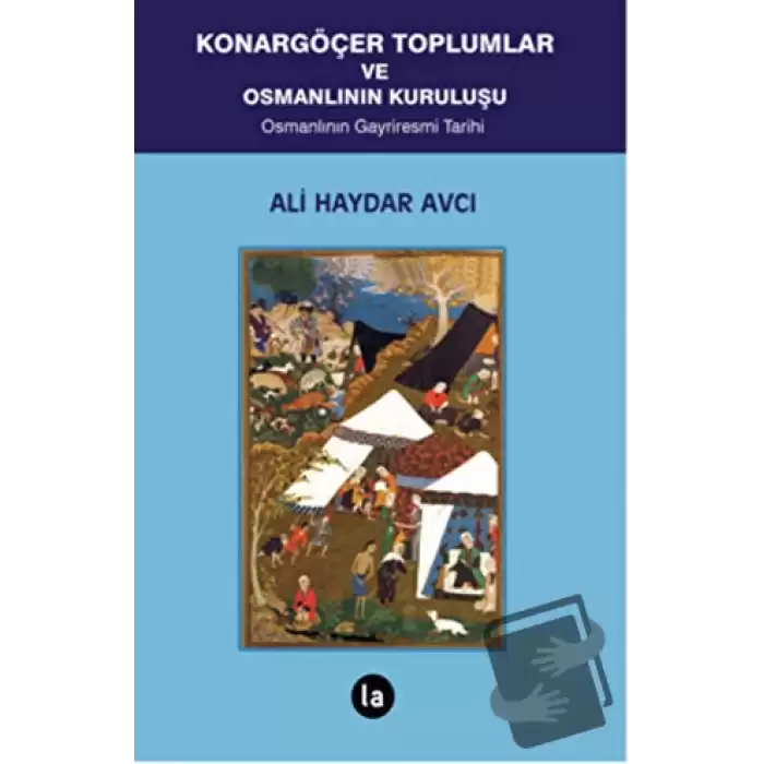 Konargöçer Toplumlar ve Osmanlının Kuruluşu