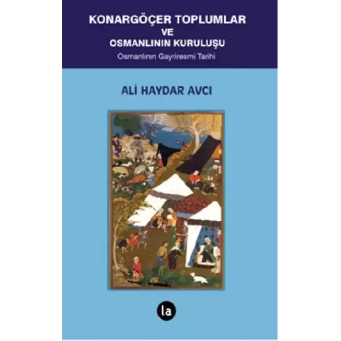 Konargöçer Toplumlar ve Osmanlının Kuruluşu