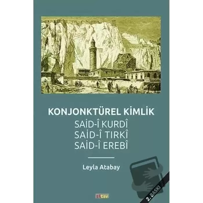 Konjonktürel Kimlik (Said- Kurdi, Said-i Tırki, Said-i Erebi)