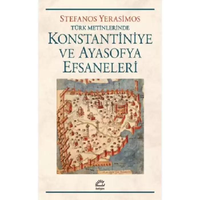 Kostantiniye ve Ayasofya Efsaneleri