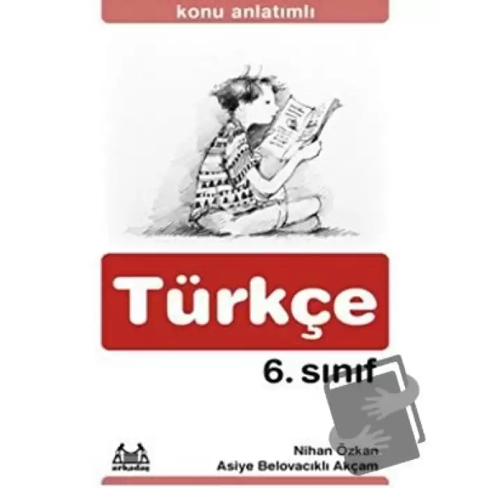 Konu Anlatımlı Türkçe 6. Sınıf