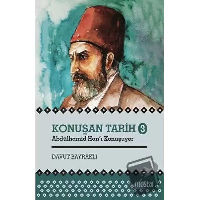 Konuşan Tarih 3 - Abdülhamid Hanı Konuşuyor