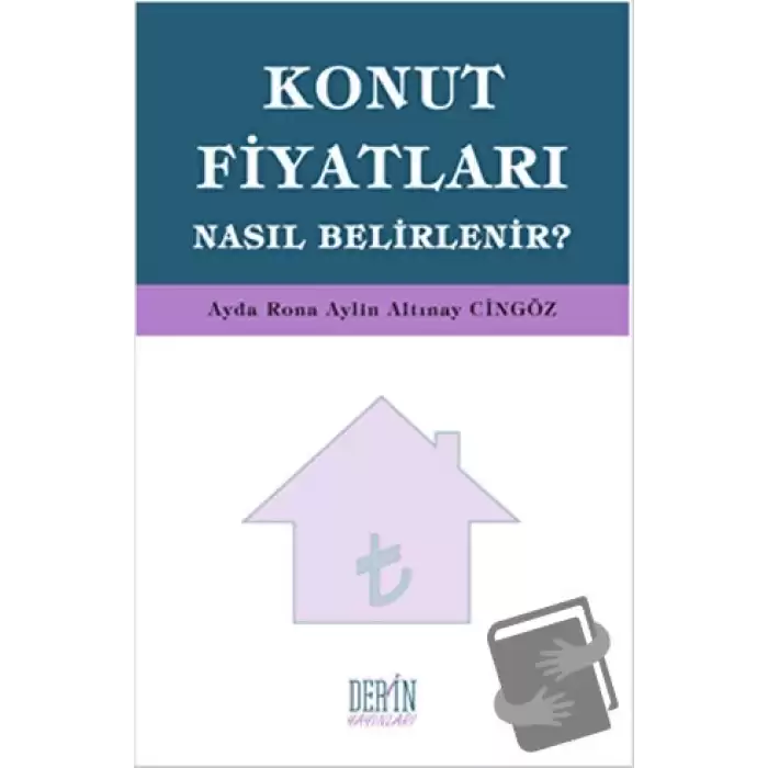 Konut Fiyatları Nasıl Belirlenir?