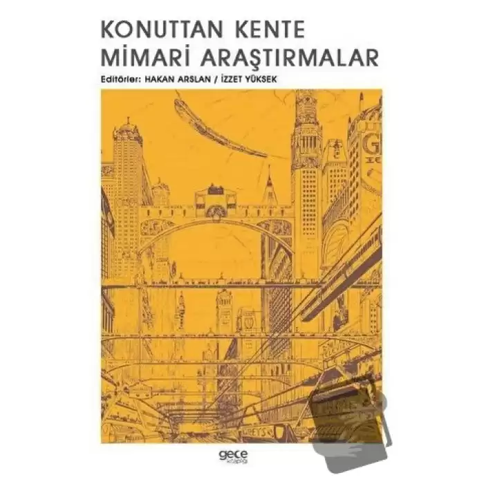 Konuttan Kente Mimari Araştırmalar